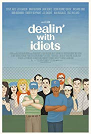 Watch Free Dealin with Idiots (2013)