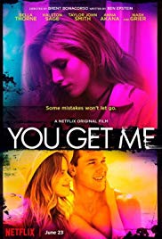 Watch Free You Get Me (2017)