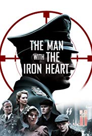 Watch Free The Man with the Iron Heart (2017)