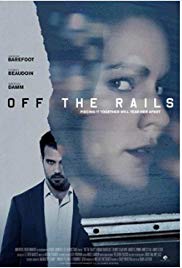 Watch Free Off the Rails (2017)
