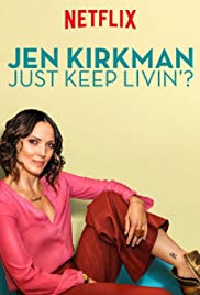 Watch Free Jen Kirkman: Just Keep Livin? (2017)