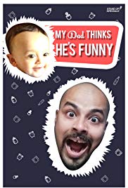 Watch Free My Dad Think Hes Funny by Sorabh Pant (2017)