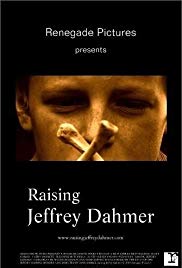 Watch Free Raising Jeffrey Dahmer (2006)