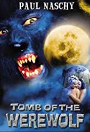 Watch Full Movie :Tomb of the Werewolf (2004)