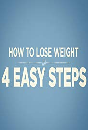 Watch Free How to Lose Weight in 4 Easy Steps (2016)