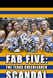 Watch Free Fab Five: The Texas Cheerleader Scandal (2008)