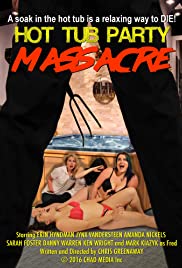 Watch Free Hot Tub Party Massacre (2016)