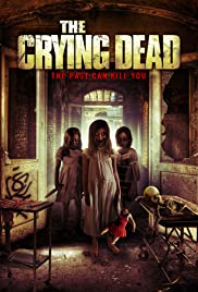 Watch Full Movie :The Crying Dead (2011)