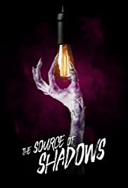 Watch Free The Source of Shadows (2019)