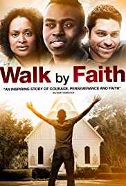 Watch Free Walk by Faith (2014)