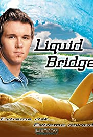 Watch Free Liquid Bridge (2003)