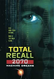 Watch Free Total Recall 2070 (1999)