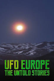 Watch Full Movie :UFO Europe: The Untold Stories
