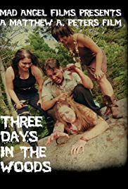 Watch Free Three Days in the Woods (2010)