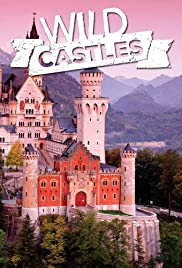 Watch Free Wild Castles (2017 )