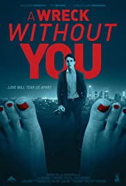 Watch Free A Wreck without You (2015)