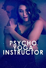 Watch Free Psycho Yoga Instructor (2020)