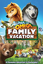 Watch Free Alpha and Omega 5: Family Vacation (2015)