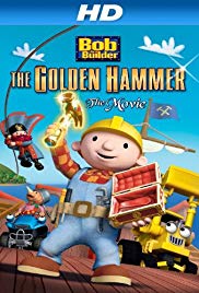 Watch Full Movie :Bob the Builder: The Legend of the Golden Hammer (2009)