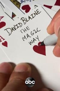 Watch Free David Blaine: The Magic Way 