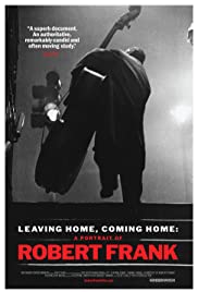 Watch Free Leaving Home, Coming Home: A Portrait of Robert Frank (2005)