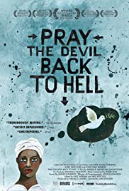 Watch Full Movie :Pray the Devil Back to Hell (2008)