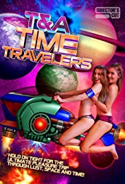 Watch Free T&A Time Travelers (2017)