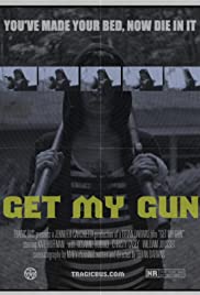 Watch Free Get My Gun (2017)