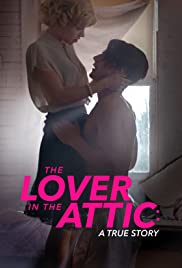 Watch Free The Lover in the Attic: A True Story (2018)