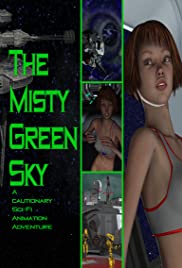 Watch Free The Misty Green Sky (2016)