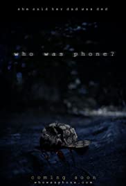 Watch Full Movie :Who Was Phone?