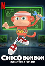 Watch Full Movie :Chico Bon Bon: Monkey with a Tool Belt (2020 )