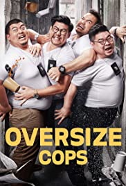 Watch Full Movie :Oversize Cops (2017)