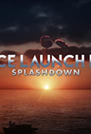 Watch Free Space Launch Live: Splashdown (2020)