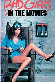 Watch Free Bad Girls in the Movies (1986)