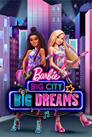 Watch Free Barbie: Big City, Big Dreams (2021)