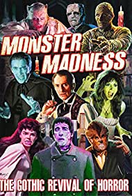 Watch Full Movie :Monster Madness The Gothic Revival of Horror (2015)