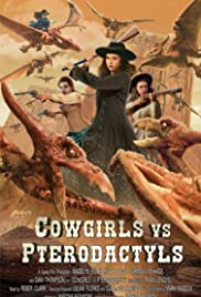 Watch Free Cowgirls vs. Pterodactyls (2021)