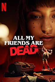 Watch Free All My Friends Are Dead (2020)