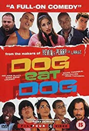 Watch Free Dog Eat Dog (2001)