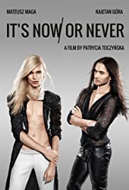 Watch Free Its Now or Never (2015)
