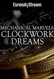 Watch Free Mechanical Marvels: Clockwork Dreams (2013)