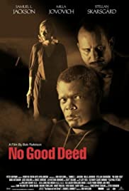 Watch Free No Good Deed (2002)