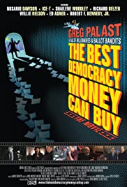 Watch Free The Best Democracy Money Can Buy (2016)
