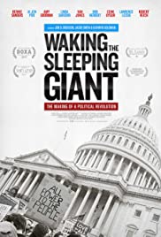 Watch Full Movie :Waking the Sleeping Giant: The Making of a Political Revolution (2017)