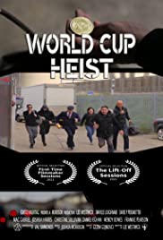 Watch Free World Cup Heist (2020)