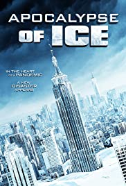 Watch Free Apocalypse of Ice (2020)