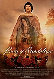 Watch Free Lady of Guadalupe (2020)