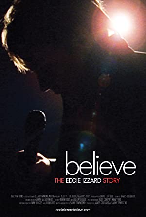 Watch Free Believe The Eddie Izzard Story (2009)