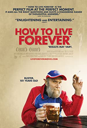 Watch Free How to Live Forever (2009)